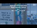 Day 1 of 2024 summit on education reset reframe reform