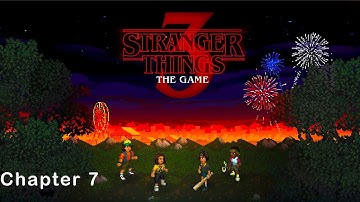 Stranger Things 3 The Game - Chapter 7 Gameplay Walkthrough