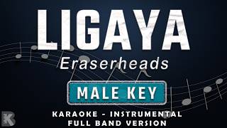 Ligaya - Eraserheads (Full Band Karaoke) Male Key - Instrumental