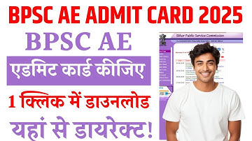 BPSC AE Admit Card 2025 | How to download BPSC AE Admit Card 2025 | BPSC AE Civil Admit Card 2025
