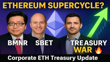 Ethereum Supercycle? 🚀 BMNR • SBET • ETHZ — Latest Update on the Corporate ETH Treasury War