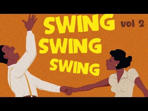 Swing Swing Swing! 2 - Best of Swing, Jazz & Blues Suite
