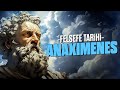 Miletos'un Son Filozofu: Anaximenes!