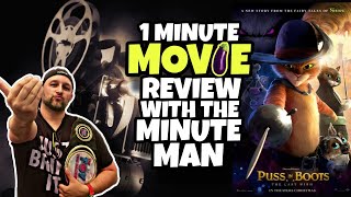 PUSS IN BOOTS THE LAST WISH  : 1 Minute Movie Review with The Minute Man 🍆 9 WOW! 🔥 by THE TOY TIME MACHINE 165 views 1 year ago 1 minute, 4 seconds