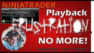 Overcome NinjaTrader Playback Frustration Fast (Market Replay)