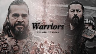 Warriors &quot;that built this town&quot; || Ertugrul ve Noyan - Diriliş Ertugrul Edit