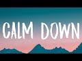 Rema - Calm Down (Lyrics)