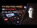 FX Routing Magic on Syntakt // FX Block Trick #8