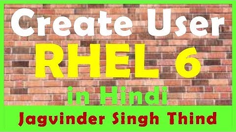 ✅ How to Create Users in Redhat Enterprise Linux 6 (RHEL 6) in Hindi