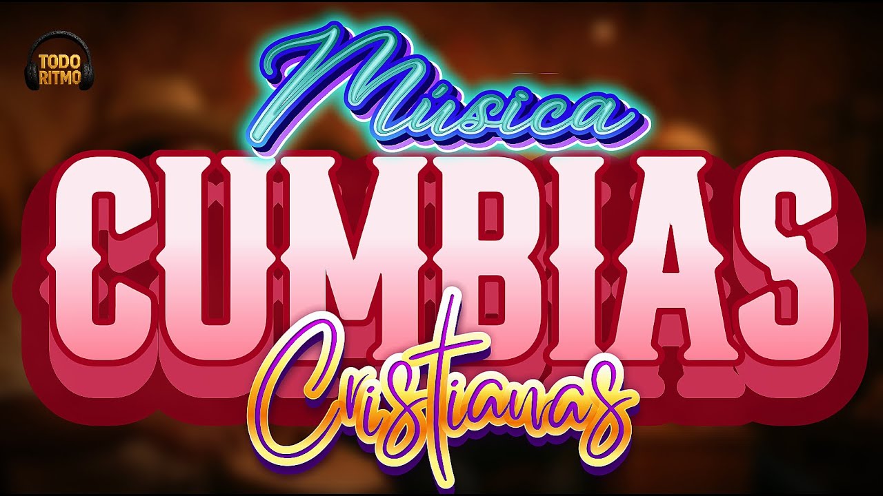 ALABANZAS CRISTIANAS | MÚSICA CUMBIA DE ADORACIÓN