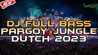 HOBBAH!! DJ FULL BASS PARGOY JUNGLE DUTCH 2023