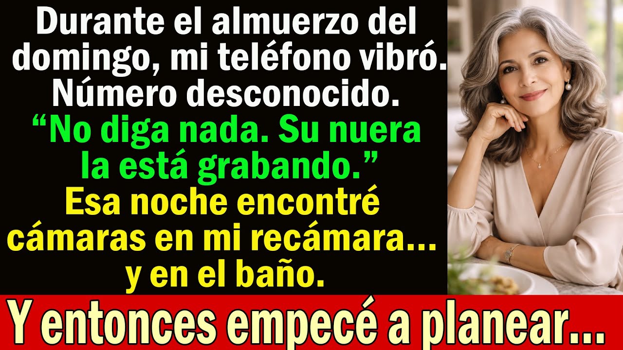 En el almuerzo familiar recibí un mensaje: “No reaccione. Su nuera la graba” — Seguí sonriendo…