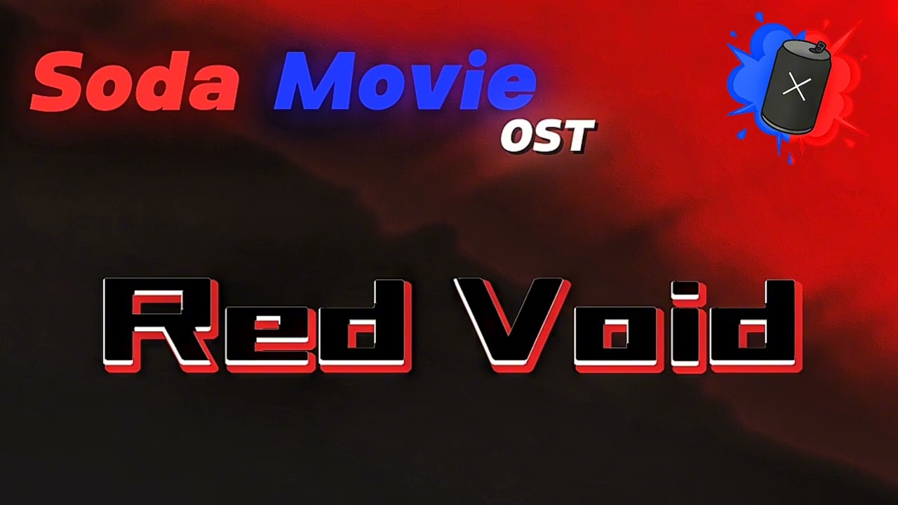 Red Void - Soda Movie OST