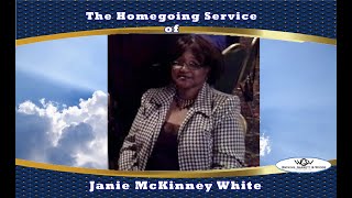The Homegoing Service of Janie McKinney White