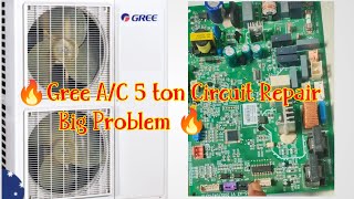Gree Air Conditioner 5 ton Circuit Repair / Gree A/C Outdoor Fan Problem Solved