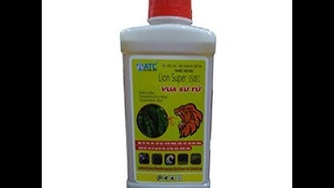 VUA SƯ TỬ – THUỐC ĐẶC TRỊ RỆP SÁP, MỌT ĐỤC CÀNH, TUYẾN TRÙNG, SÂU ĐỤC THÂN