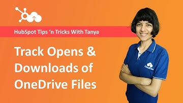 How to track downloads & views on OneDrive Files from HubSpot | Tanya
