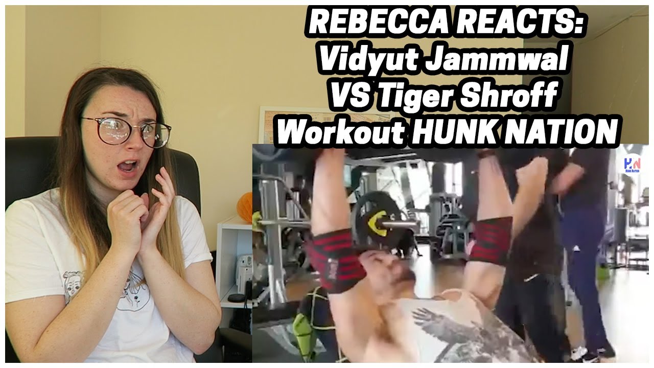 Rebecca Reacts: Vidyut Jammwal VS Tiger Shroff Workout HUNK NATION