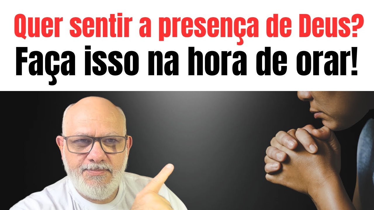 Comece a orar deste jeito e veja o que acontece! 