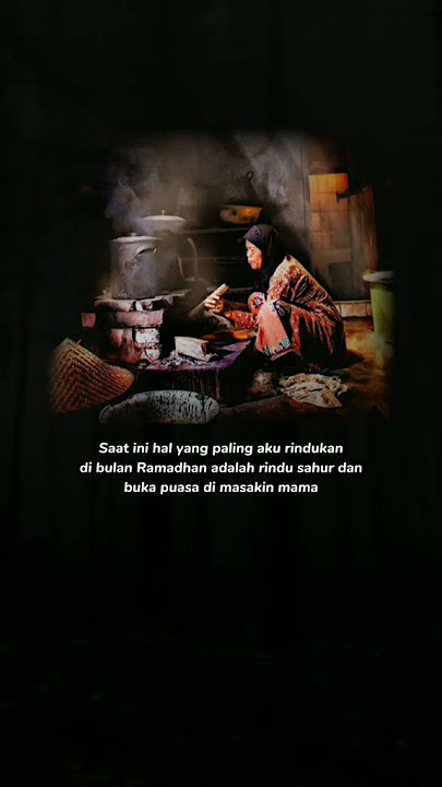 Rindu masakan mama di bulan Ramadhan 🥀#ibu #sadstory #Ramadan #bulanpuasa #bulanramadhanpenuhb