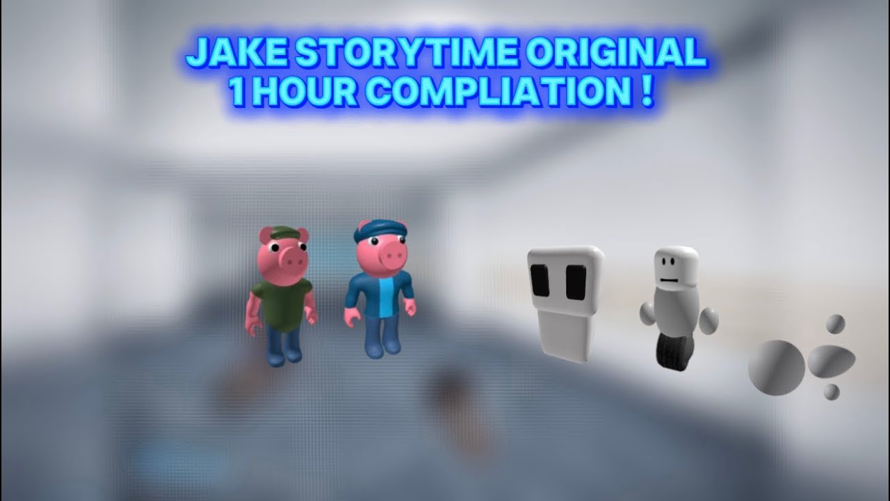 JAKE STORYTIME ORIGINAL BEST 1 HOUR COMPILATION • (SPECIAL COMPLIATION ...