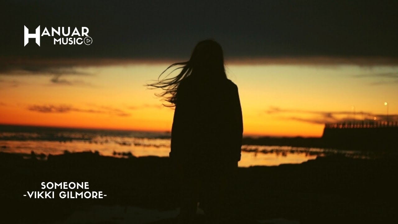 Someone - Vikki Gilmore
