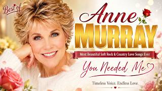 Best of Anne Murray 🌹 Most Beautiful Soft Rock & Country Love Songs Ever | You Needed Me screenshot 4