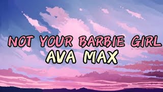 Ava Max - Not Your Barbie Girl (lyrics ) video