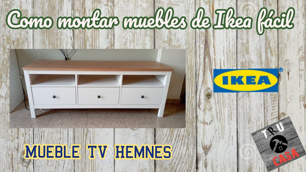 🗃 Cómo montar muebles de Ikea fácil: Mueble TV Hemnes 