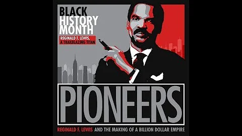 Reginald F. Lewis And The Making Of A Billion Doll...