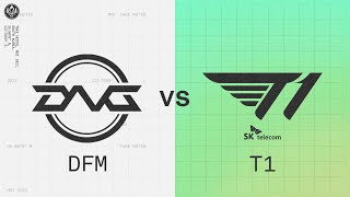 DFM vs T1 | 2022 MSI Groups Day 6 | DetonatioN FocusMe vs. T1