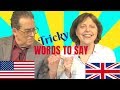 More words that are hard to say in British and American English