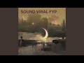 Sound viral fyp