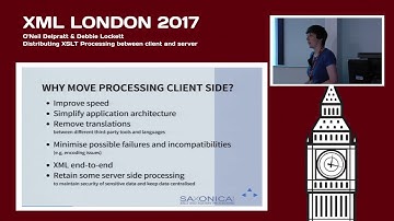 Distributing XSLT Processing between client & server - XML London 2017