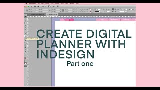 How to create a digital planner with In Design - Part One -