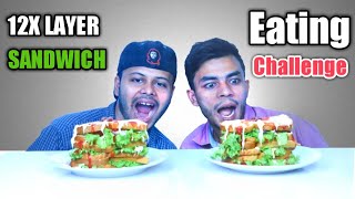 12X LAYER SANDWICH EATING CHALLENGE | Big Bread Sandwich Eating Competition | Food Challenge