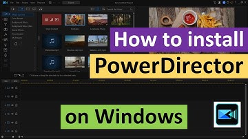 How to Install PowerDirector Video Editor on Windows