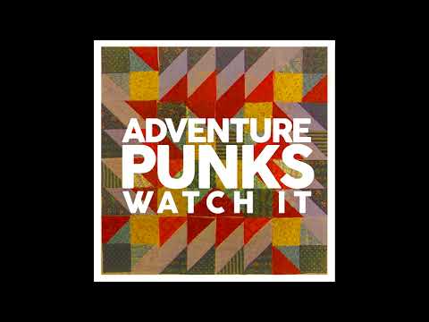 Adventure Punks - Watch It (Digital AMP No Vocal Extend Mix)