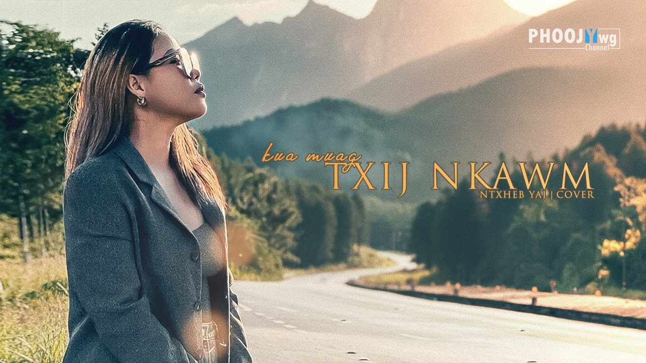 Ntxheb Yaj - Kua Muag Txij Nkawm (Cover)