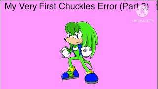My very first chuckles error (part 3)
