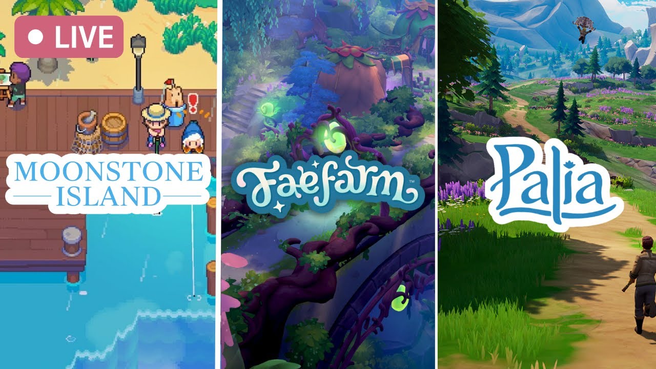 🔴 Moonstone Island, Fae Farm & Palia! | Triple Treat 🍭
