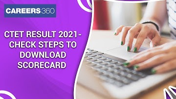 CTET Result 2021 Declared - Check Steps to Download scorecard | CTET January 2021 Result