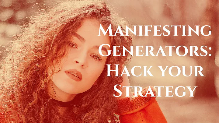 Unlock Your Power: Manifesting Generator Strategy