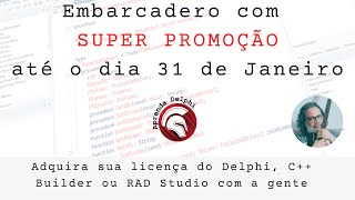 Adquira Suas Licenças Do Delphi, C Builder E Rad Studio Com A Gente