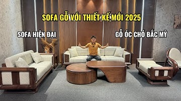 Mẫu Sofa Gỗ Óc Chó Bắc Mỹ Với Thiết Kế Mới Nhất 2025 | Sofa Gỗ Hiện Đại
