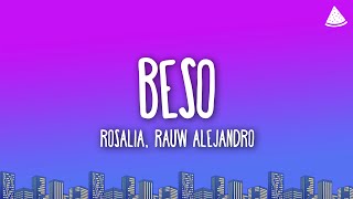 ROSALÍA, Rauw Alejandro - BESO (Letra\/Lyrics)