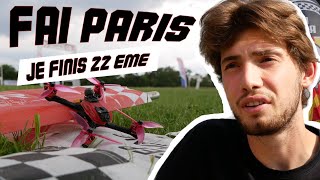 JE FINIS 22EME A LA FAI PARIS  Vlog course de drones