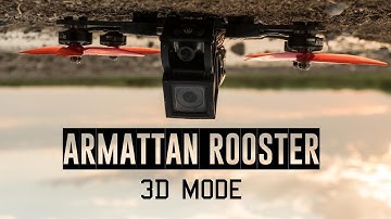 Armattan Rooster - In 3D MODE!