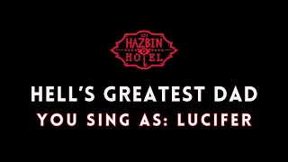 Hell's Greatest Dad - Hazbin Hotel || Karaoke/Sing With Me: You Sing Lucifer Resimi