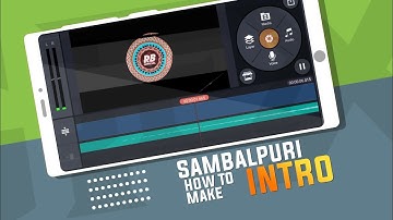 Sambalpuri Intro Making In Kinemaster